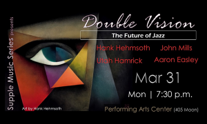 Double Vision At Supple Music Series On March 31: A Jazz & Visual Art Fusion