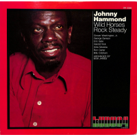 Read "Johnny "Hammond" Smith: Wild Horses Rock Steady" reviewed by Arnaldo DeSouteiro